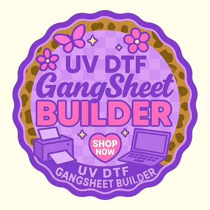 (Tuesday Only) 11x60 Custom UV Gang Sheet – Only $20!