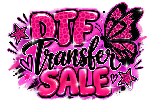 ✨ DTF Transfer SALE | Regular + Long & Skinny ✨ Thursday All Day -Saturday 12pm CST✨ CUSTOM & GALLERY DTF TRANSFERS  ✨
